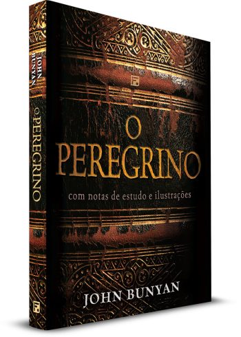 O Peregrino: Com Notas de Estudo e Ilustracoes