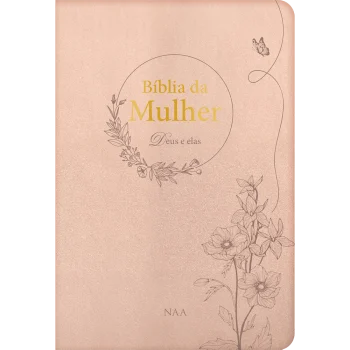 Bíblia da Mulher Deus e Elas Champagne NAA