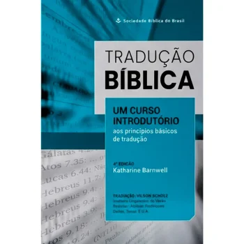 Tradução Bíblica | Katharine Barnwell | Um Curso Introdutório aos Princípios Básicos de Tradução
