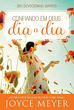 Devocional Confiando em Deus Dia a Dia | Joyce Meyer